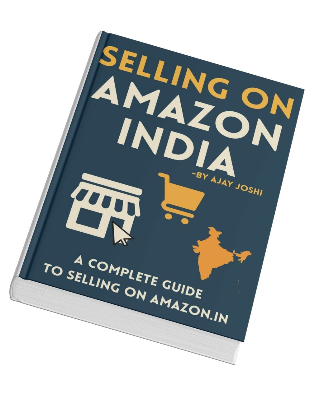 Selling on Amazon India: The No-Fluff eBook for First-Time Sellers